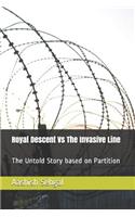 Royal Descent Vs The Invasive Line