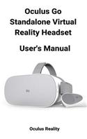 Oculus Go Standalone Virtual Reality Headset User's Manual