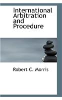International Arbitration and Procedure