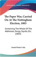The Paper War, Carried on at the Nottingham Election, 1803