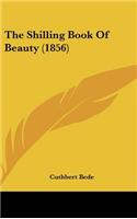 The Shilling Book Of Beauty (1856): (English)