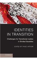 Identities in Transition