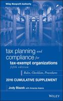 Tax Planning and Compliance for Tax-Exempt Organizations 2016 Cumulative Supplement