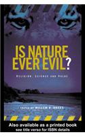 Is Nature Ever Evil?