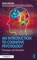 Introduction to Cognitive Psychology