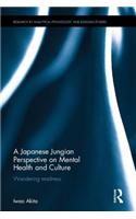 A Japanese Jungian Perspective on Mental Health and Culture
