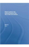 China’s Literary and Cultural Scenes at the Turn of the 21st Century