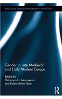 Gender in Late Medieval and Early Modern Europe