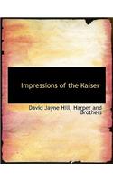 Impressions of the Kaiser: (English)
