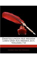 Darstellungen Aus Meinem Leben Und Aus Meiner Zeit, Volumes 7-8