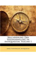 Beschreibung Der Vasensammlung Im Antiquarium, Volume 1