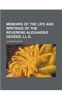 Memoirs of the Life and Writings of the Reverend Alexander Geddes, LL.D.