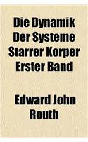Die Dynamik Der Systeme Starrer Korper Erster Band