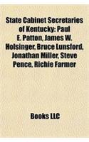 State Cabinet Secretaries of Kentucky: Paul E. Patton, James W. Holsinger, Bruce Lunsford, Jonathan Miller, Steve Pence, Richie Farmer(English)