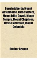 Berg in Alberta: Mount Assiniboine, Three Sisters, Mount Edith Cavell, Mount Temple, Mount Chephren, Castle Mountain, Mount Columbia