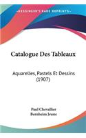 Catalogue Des Tableaux