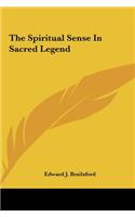 The Spiritual Sense in Sacred Legend