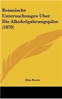 Botanische Untersuchungen Uber Die Alkoholgahrungspilze (1870)