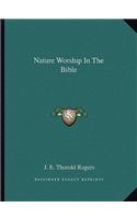 Nature Worship in the Bible