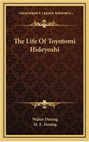 The Life of Toyotomi Hideyoshi