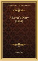 A Lover's Diary (1868)