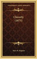Cloverly (1875)