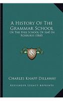 A History Of The Grammar School