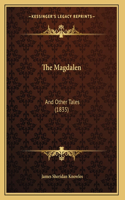 The Magdalen: And Other Tales (1835)
