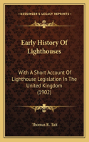 Early History Of Lighthouses