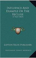Influence And Example Or The Recluse