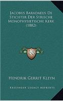 Jacobus Baradaeus De Stichter Der Syrische Monophysietische Kerk (1882)