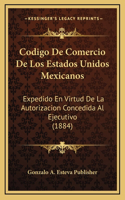 Codigo De Comercio De Los Estados Unidos Mexicanos