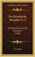 Die Etruskische Disciplin V1-2