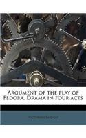 Argument of the Play of Fedora. Drama in Four Acts