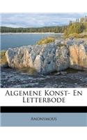 Algemene Konst- En Letterbode: (Afrikaans)