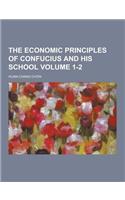 The Economic Principles of Confucius and His School Volume 1-2