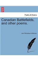 Canadian Battlefields, and Other Poems.