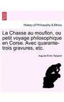 La Chasse Au Mouflon, Ou Petit Voyage Philosophique En Corse. Avec Quarante-Trois Gravures, Etc.