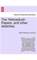 The Yellowplush Papers, and Other Sketches.