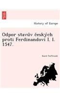 Odpor Stavu V C Esky Ch Proti Ferdinandovi I. L. 1547.