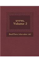 Uvres, Volume 2