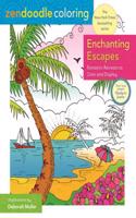 Zendoodle Coloring Big Picture: Enchanting Escapes: Fantastic Retreats for Experienced Eyes