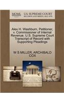 Alex H. Washburn, Petitioner, V. Commissioner of Internal Revenue. U.S. Supreme Court Transcript of Record with Supporting Pleadings