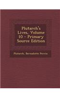 Plutarch's Lives, Volume 10