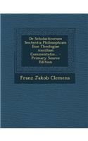 de Scholasticorum Sententia Philosophiam Esse Theologiae Ancillam Commentatio...: (Latin)