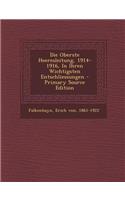 Die Oberste Heeresleitung, 1914-1916, in Ihren Wichtigsten Entschliessungen