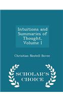 Intuitions and Summaries of Thought, Volume I - Scholar's Choice Edition