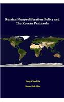 Russian Nonproliferation Policy And The Korean Peninsula