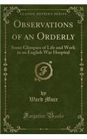 Observations of an Orderly