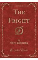 The Fright, Vol. 1 of 3 (Classic Reprint)
